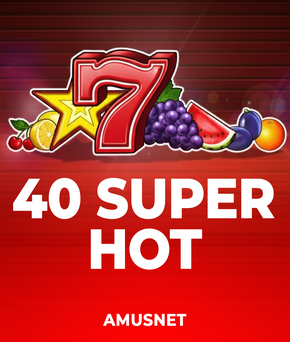 40 SUPER HOT